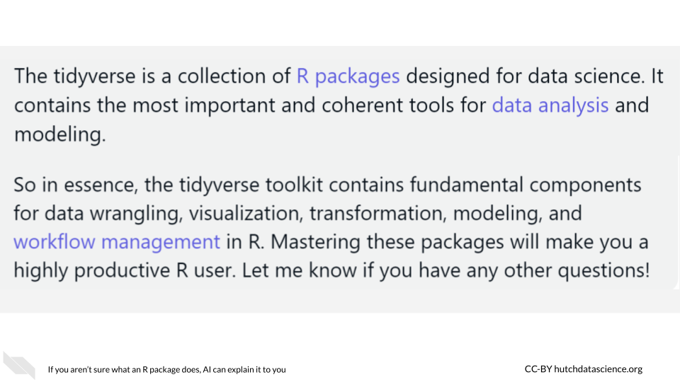 The output from Claude explains that the tidyverse  is a collection of R packages useful for data wrangling, visualization, transformation, modeling, and workflow management.