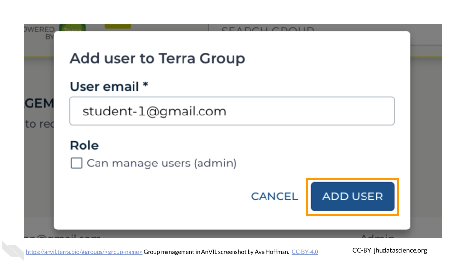 Screenshot of the Terra Group for the specific Group that was just created, with "Add user to Terra Group" pop out box. The student`s AnVIL ID, student-1@gmail.com, has been entered and the "ADD USER" button is highlighted.