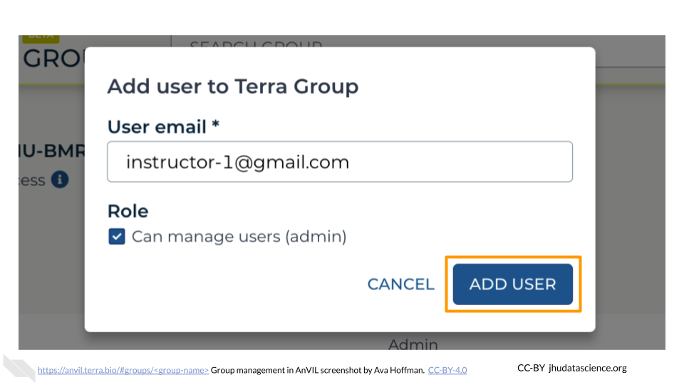 Screenshot of the Terra Group for the specific Group that was just created, with "Add user to Terra Group" pop out box. The instructor`s AnVIL ID, instructor-1@gmail.com, has been entered and the "ADD USER" button is highlighted.