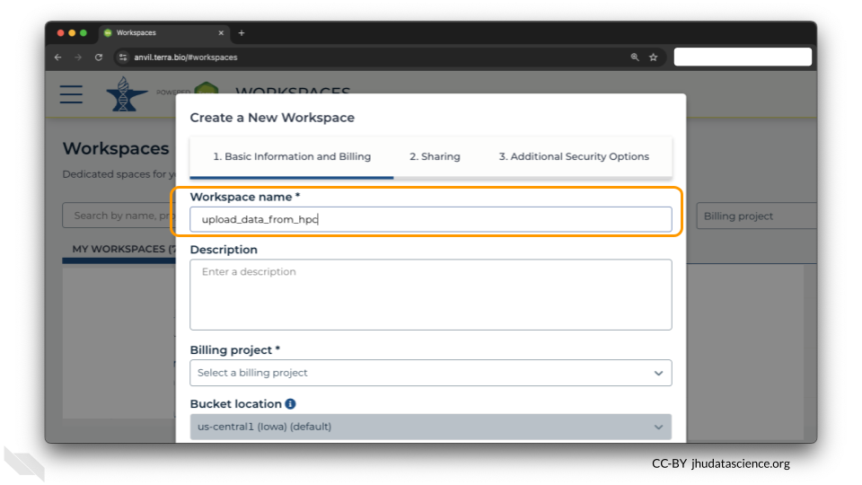 You will need to give your new workspace a unique name and assign it to a billing project.