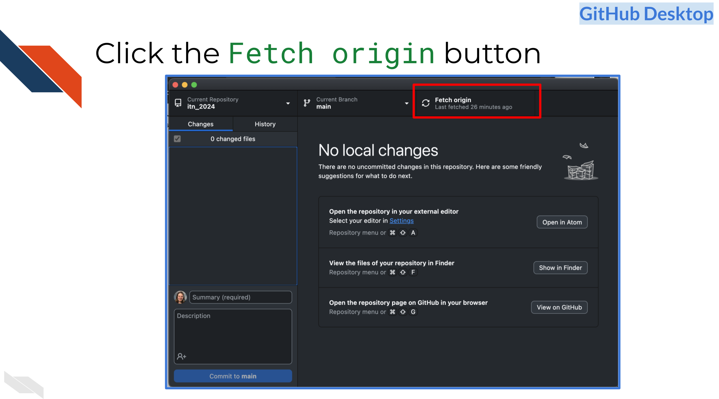 The Fetch Origin Button on the top right of GitHub Desktop