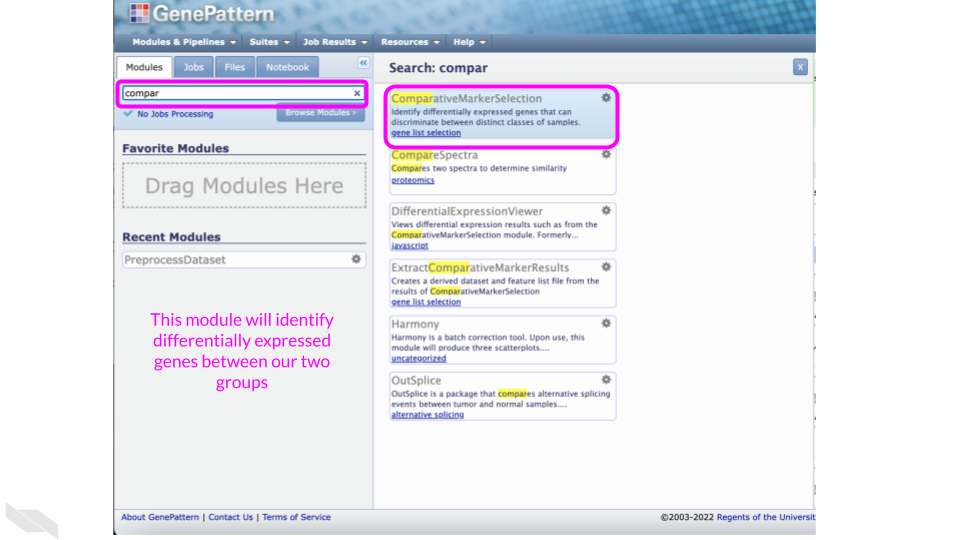 Find the Comparative Marker Selection Module to identify differentially expressed genes that can discriminate between our two groups of data