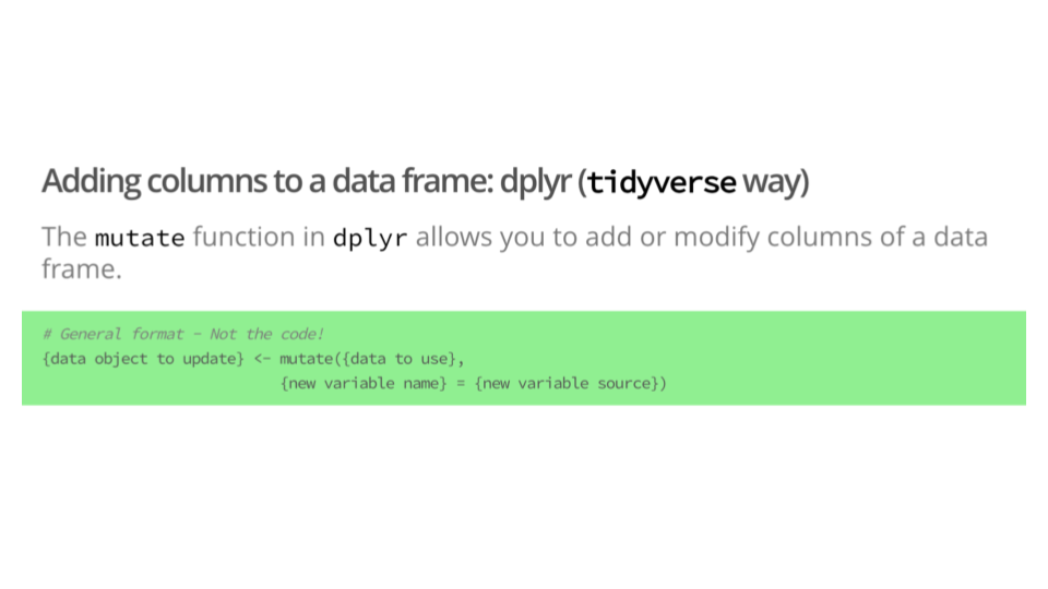 An example of a general structure summary for the mutate function showing what each part of a command using function might include